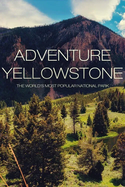 Adventure Yellowstone poster