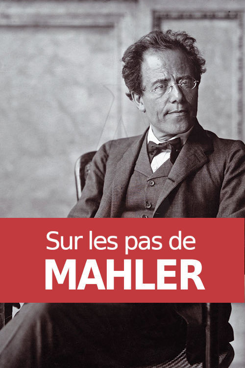 Sur les pas de Mahler poster