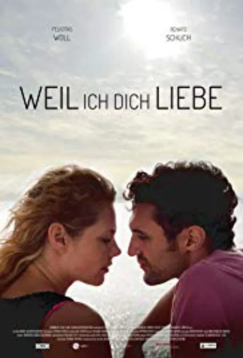 Weil ich dich liebe poster
