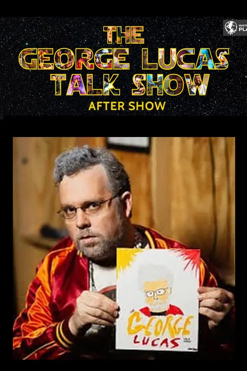 The George Lucas After Show poster