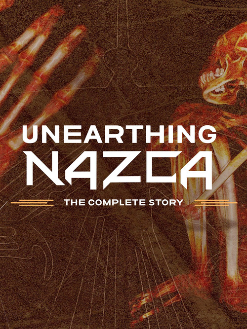 Unearthing Nazca: The Complete Story poster
