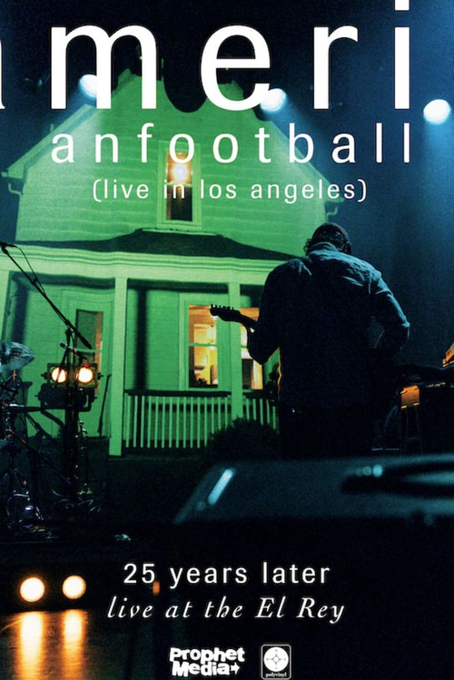 American Football (Live in Los Angeles) poster