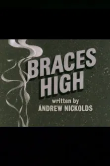 Braces High poster