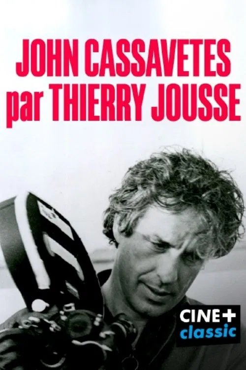John Cassavetes par Thierry Jousse poster