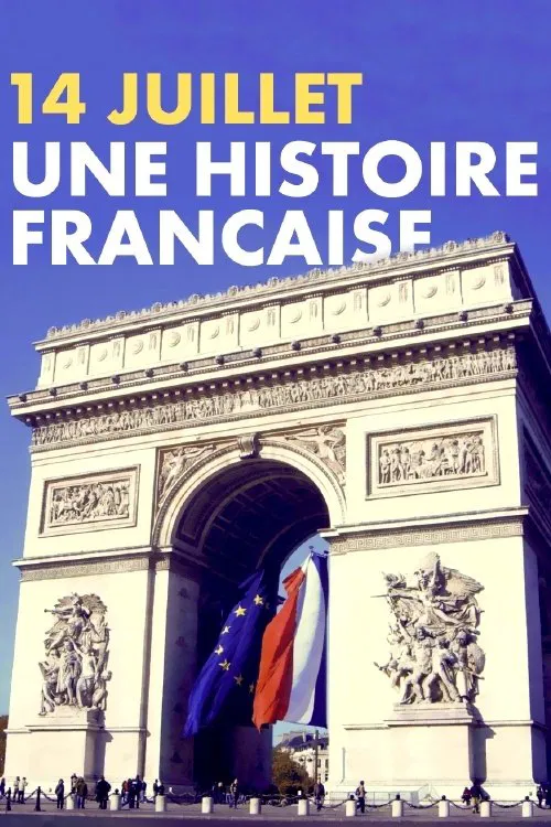 14 juillet, une histoire française poster