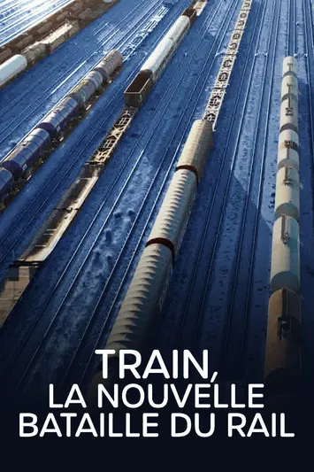 Train : La Nouvelle Bataille du rail poster