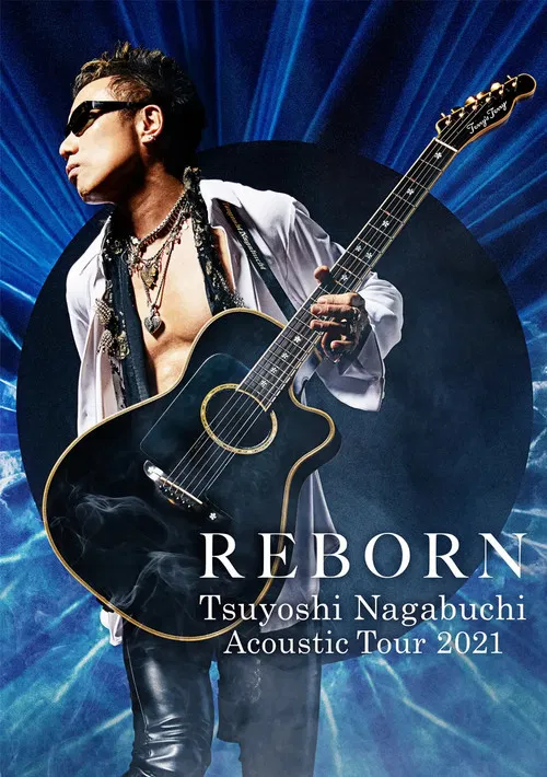 Tsuyoshi Nagabuchi Acoustic Tour 2021 REBORN poster