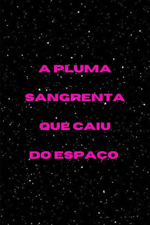 The Bloody Plumage from Another World poster