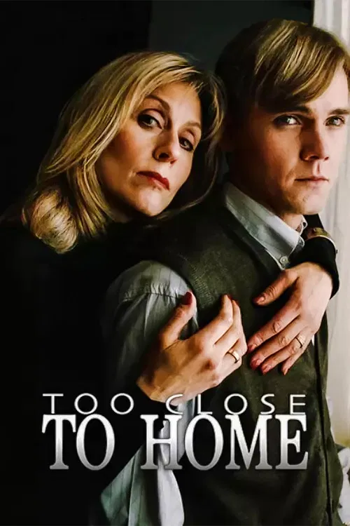 Too Close to Home poster