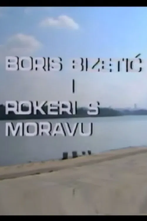 Boris Bizetic and Rokeri s Moravu poster