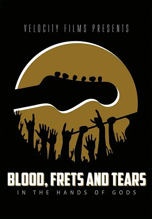 Blood, Frets & Tears poster