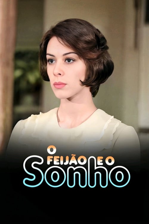 O Feijão e o Sonho poster