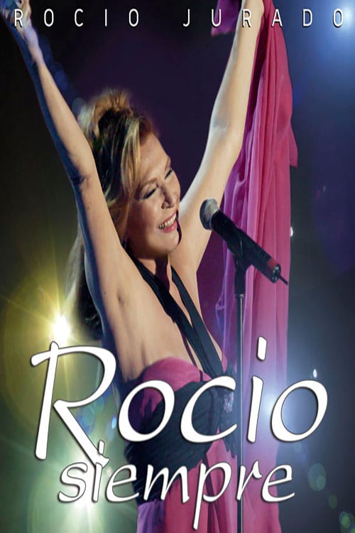 Rocio Jurado ‎- Rocío Siempre poster