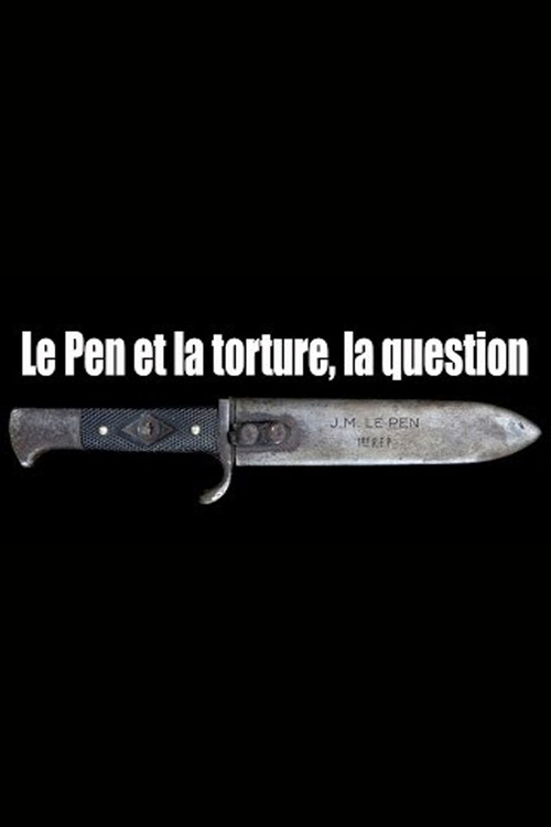 Le Pen et la torture, la question poster