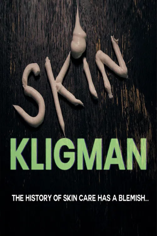 Skin Kligman poster