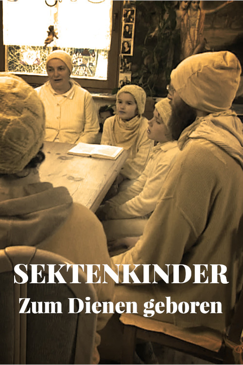 Sektenkinder - Zum Dienen geboren poster