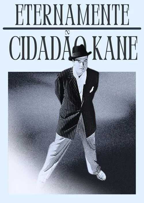 Eternamente Cidadão Kane poster