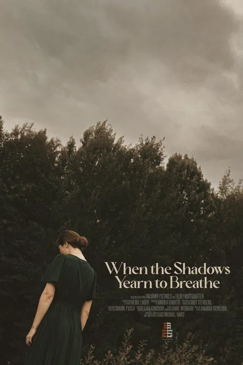 When the Shadows Yearn to Breathe poster