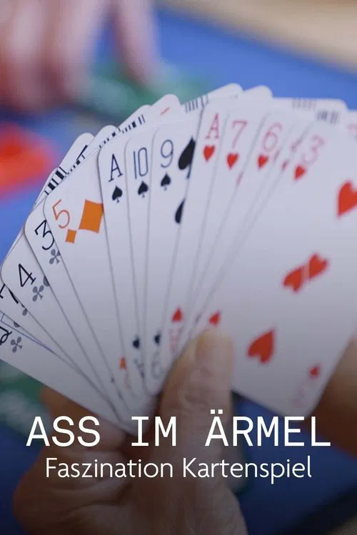 Ass im Ärmel - Faszination Kartenspiel poster