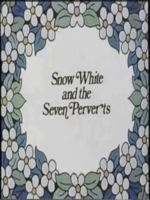 Snow White and the Seven Perverts poster
