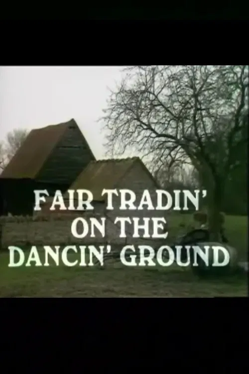 Fair Tradin' on the Dancin' Ground poster