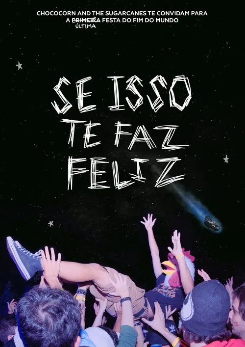 Se Isso Te Faz Feliz - Chococorn and the Sugarcanes poster