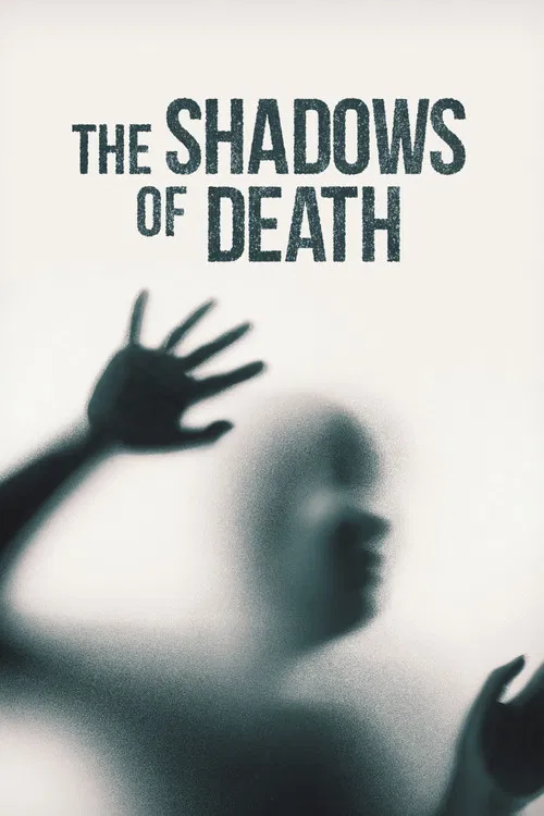 The Shadows of Death poster