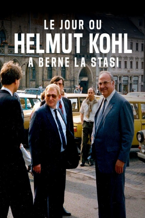 Le jour où Helmut Kohl a berné la Stasi : La visite du chancelier en RDA poster