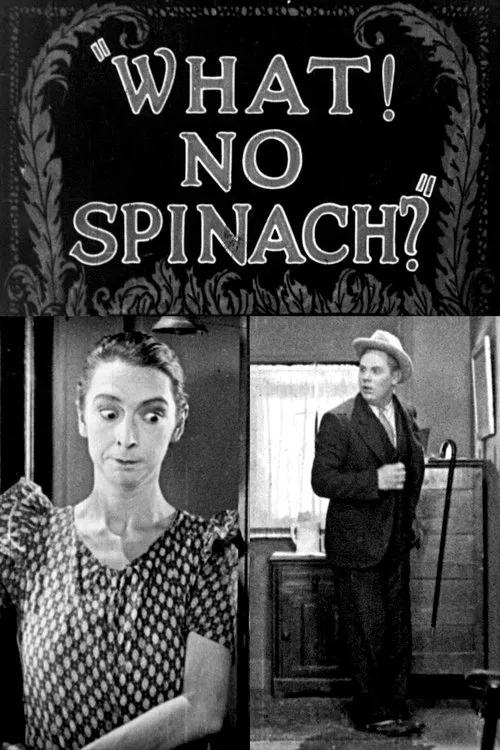 What! No Spinach? poster