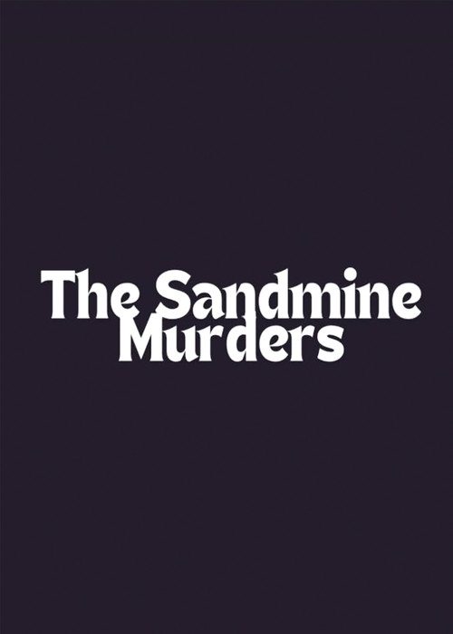 The Sandmine Murders poster