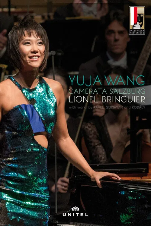 Salzburg Festival 2016: Yuja Wang and Lionel Bringuier perform Ravel, Gershwin and Kodály poster