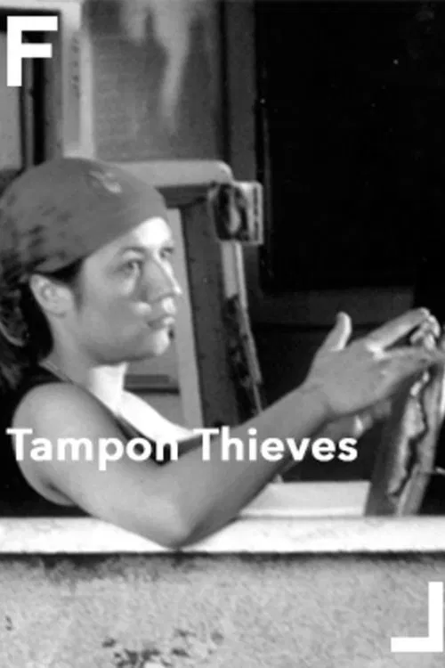 Tampon Thieves poster