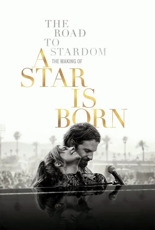 The Road to Stardom: The Making of A Star Is Born poster