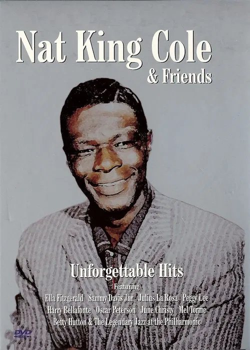 Nat King Cole & Friends Unforgettable Hits poster