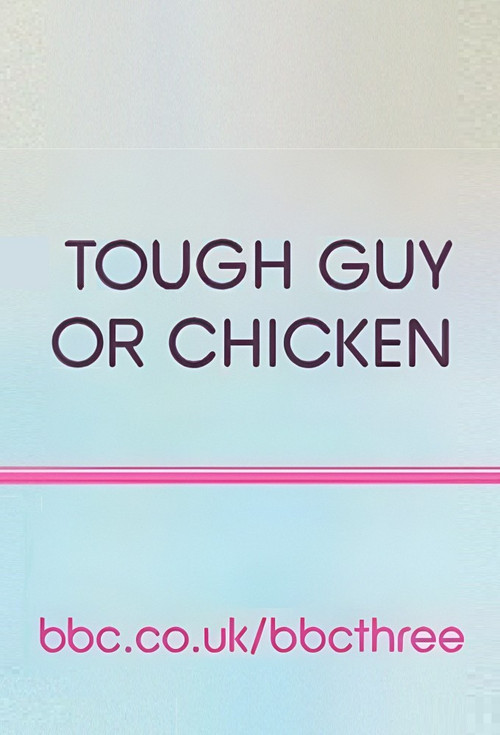 Tough Guy or Chicken? poster