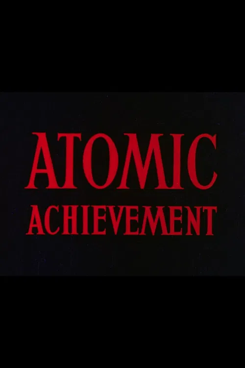 Atomic Achievement poster