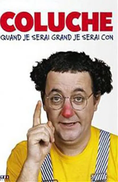 Coluche - Quand je serai grand je serai con - Vol 2 poster
