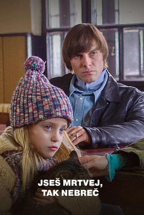 Jseš mrtvej, tak nebreč poster