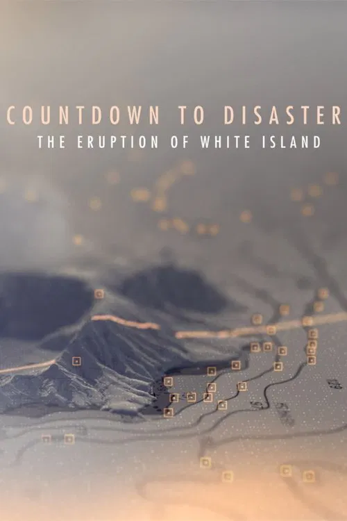 Countdown to Disaster: The Eruption of White Island poster