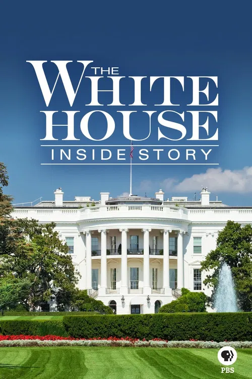 The White House: Inside Story poster