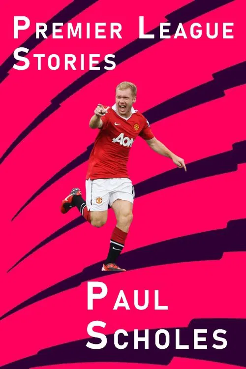 Premier League Stories - Paul Scholes poster