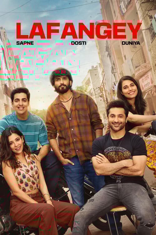 Lafangey - Sapne, Dosti, Duniya poster