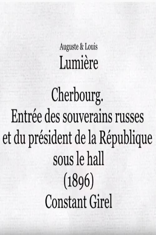 Cherbourg: Entrée des souverains russes et du président de la République sous le hall poster
