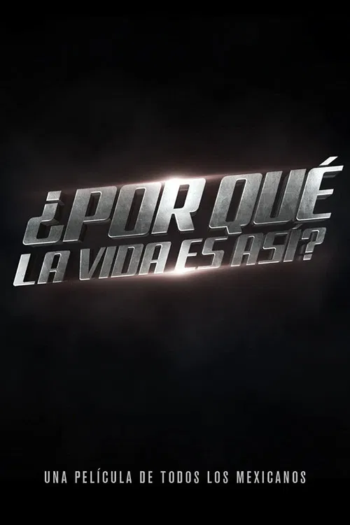 ¿Por qué la vida es así? poster