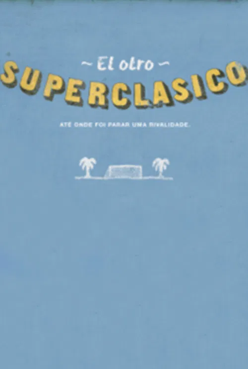 O Outro Super Clássico poster