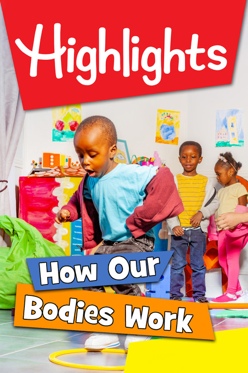 Highlights: How Our Bodies Work poster