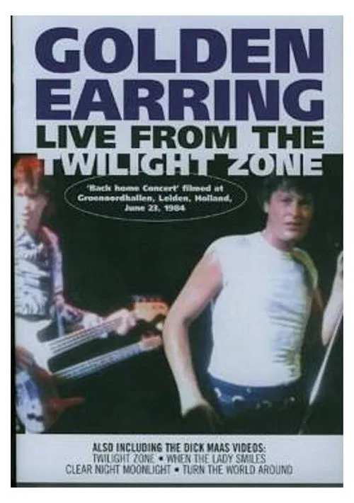Golden Earring - Live From The Twilight Zone poster