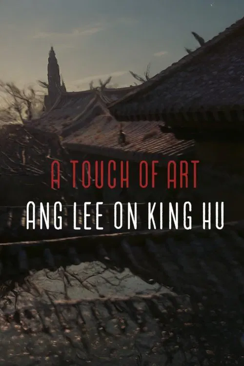 A Touch of Art — Ang Lee on King Hu poster