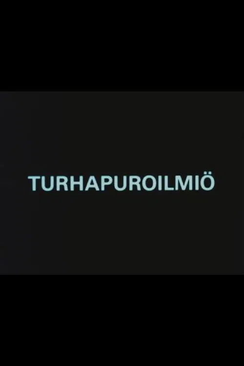 Turhapuroilmiö poster