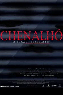 Chenalhó: en el corazón de los Altos poster